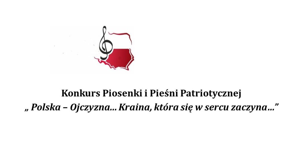 Zapraszamy do wzięcia udziału w Konkursie piosenki i pieśni patriotycznej.